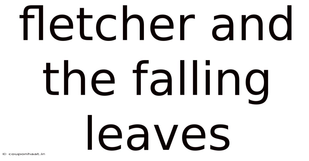 Fletcher And The Falling Leaves