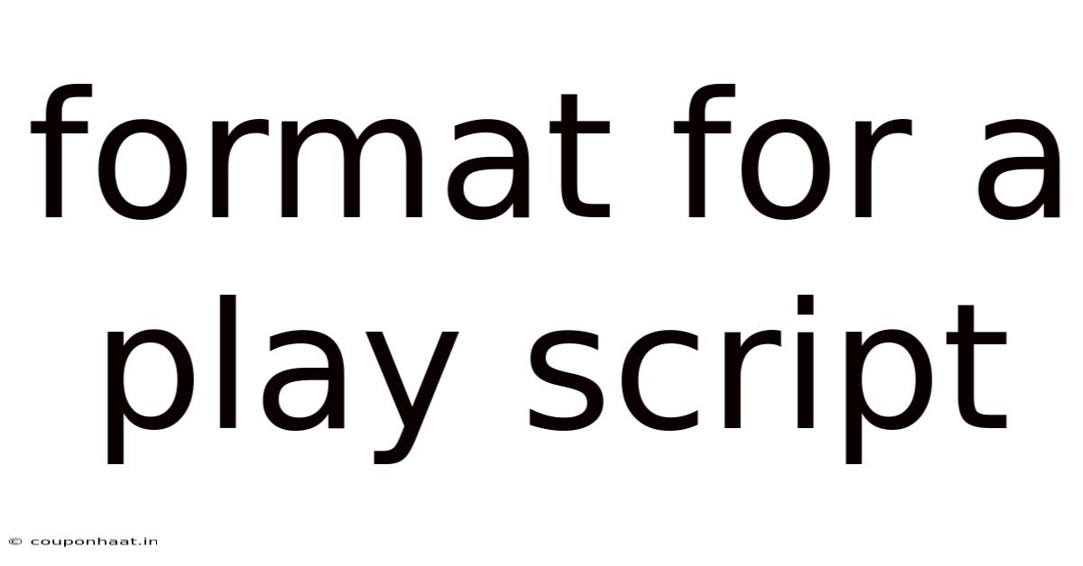 Format For A Play Script