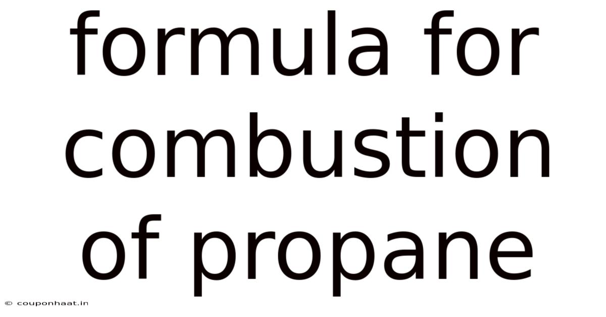 Formula For Combustion Of Propane