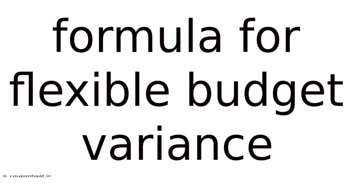 Formula For Flexible Budget Variance