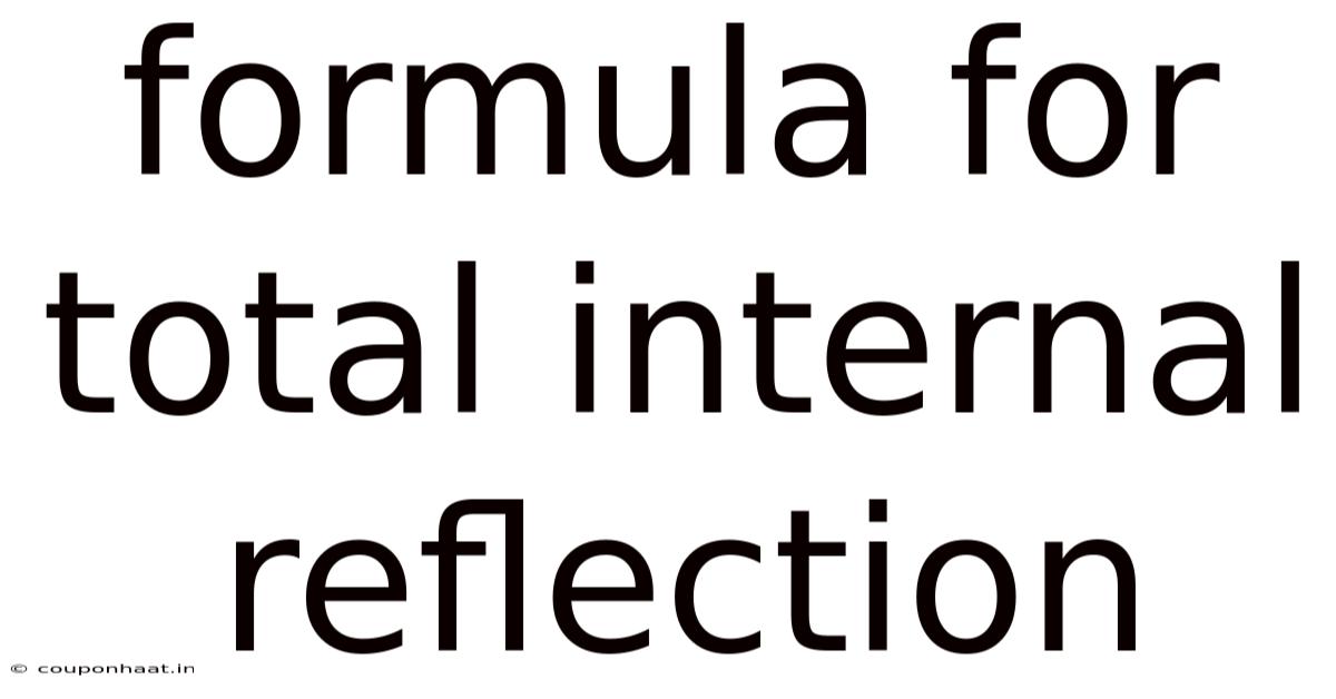 Formula For Total Internal Reflection