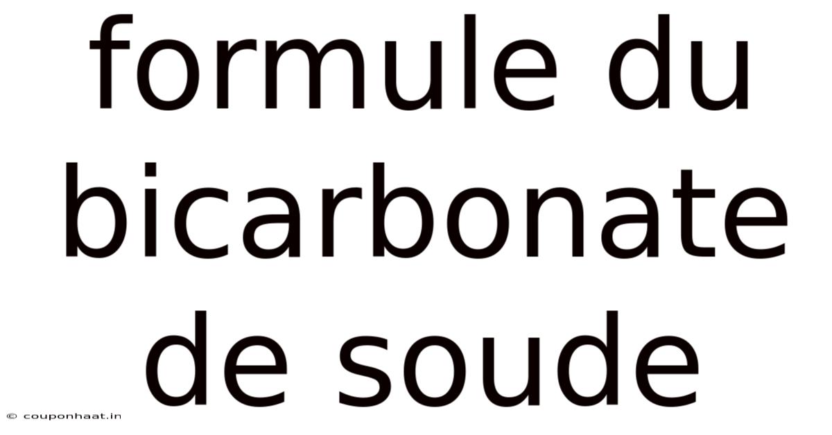 Formule Du Bicarbonate De Soude