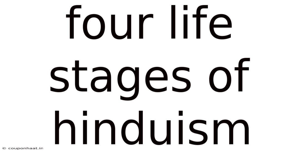 Four Life Stages Of Hinduism