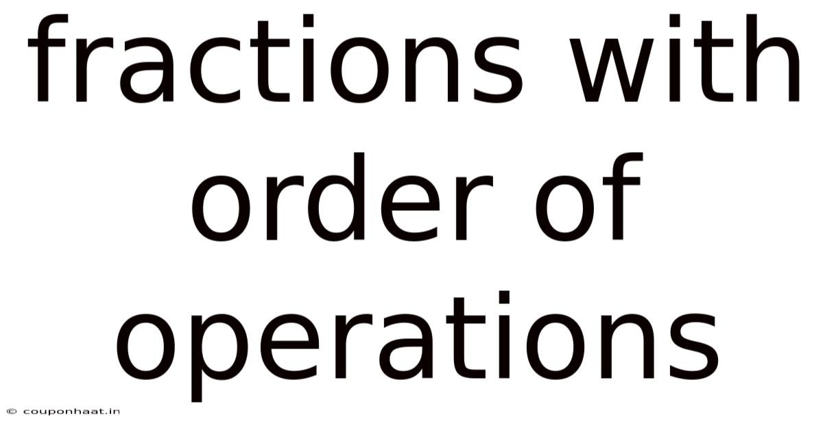 Fractions With Order Of Operations