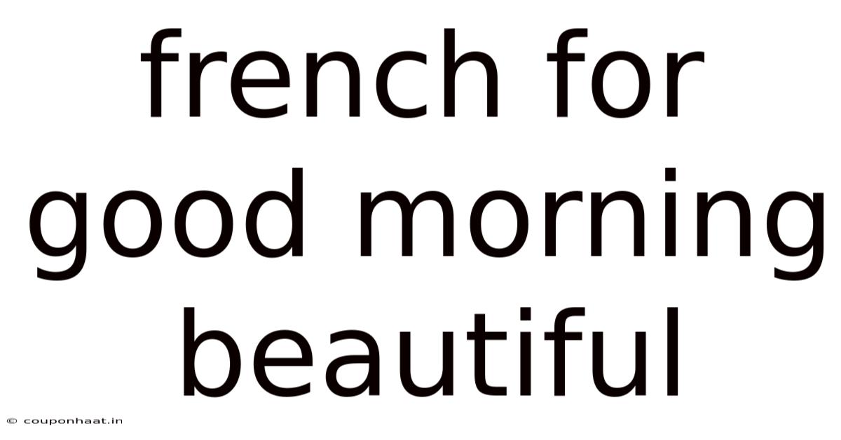 French For Good Morning Beautiful