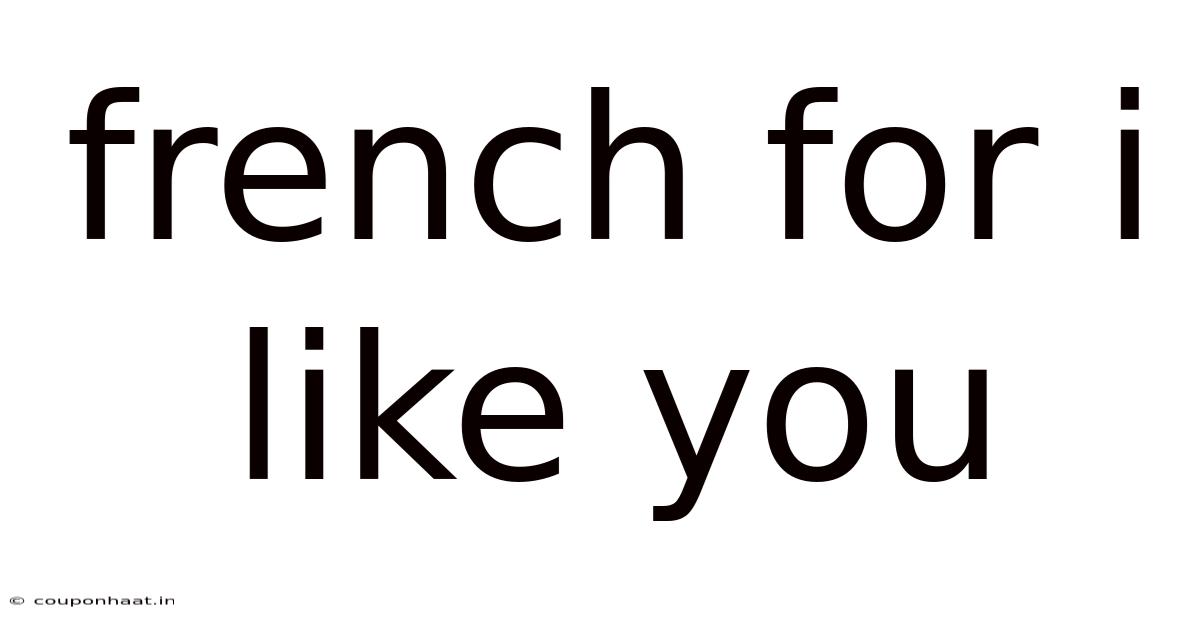 French For I Like You