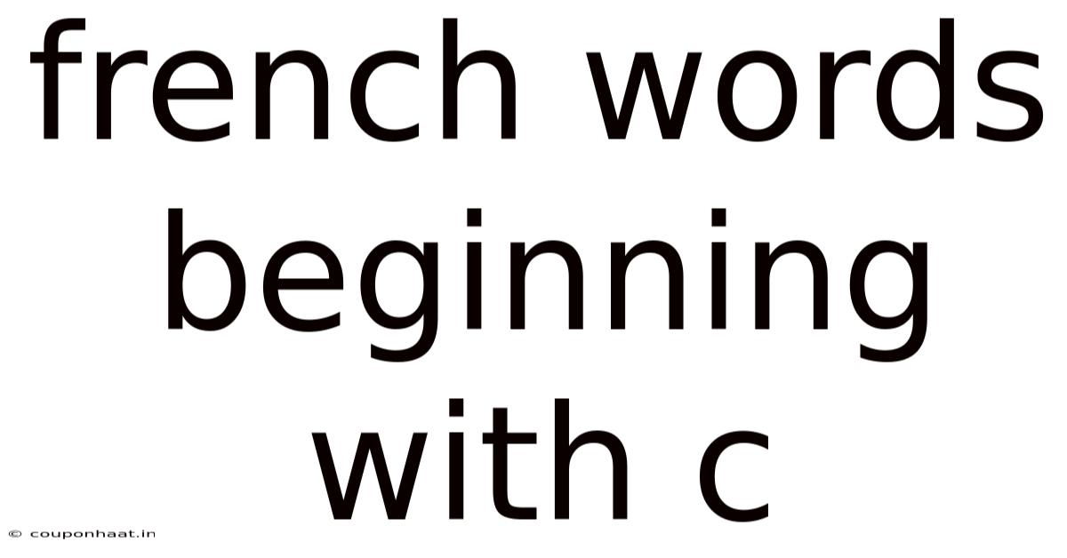 French Words Beginning With C