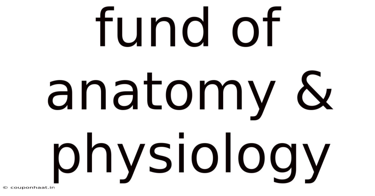 Fund Of Anatomy & Physiology
