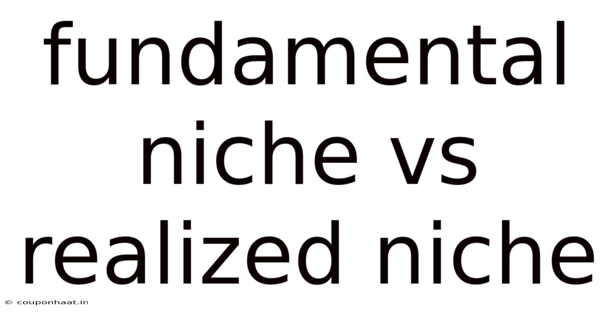 Fundamental Niche Vs Realized Niche