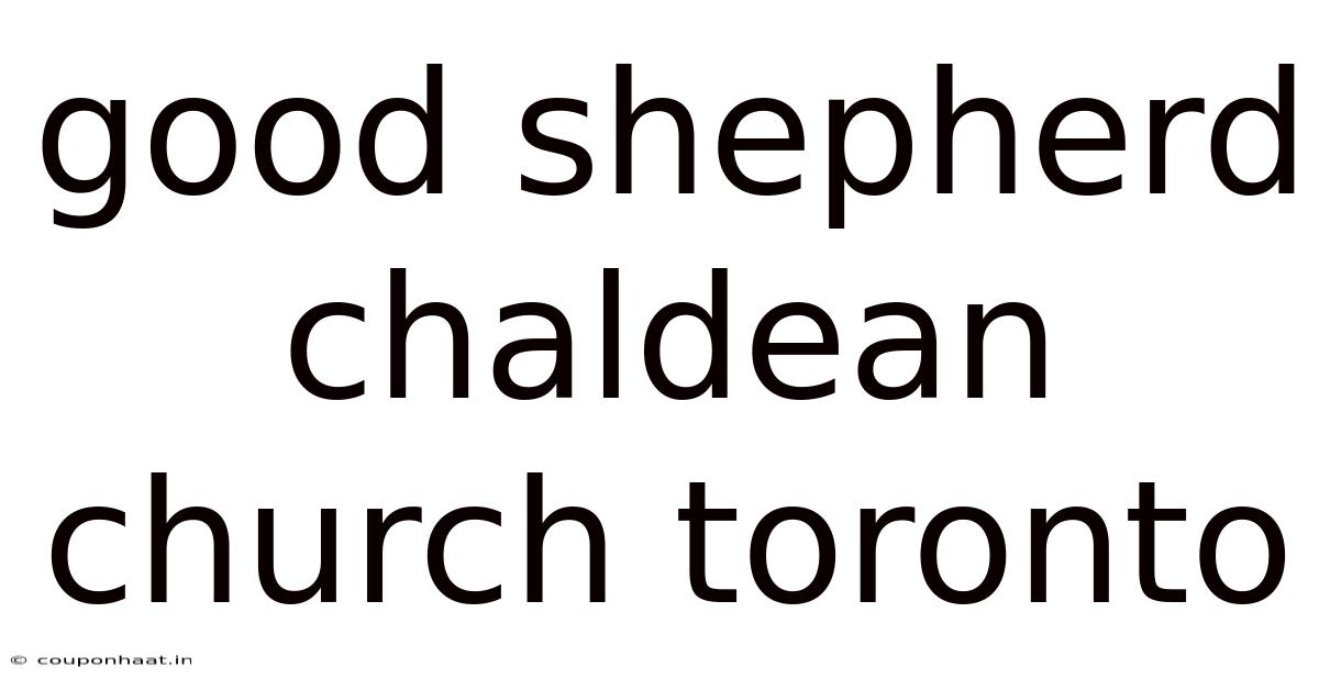 Good Shepherd Chaldean Church Toronto