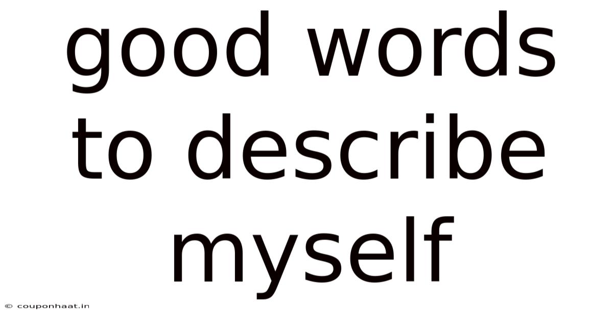 Good Words To Describe Myself