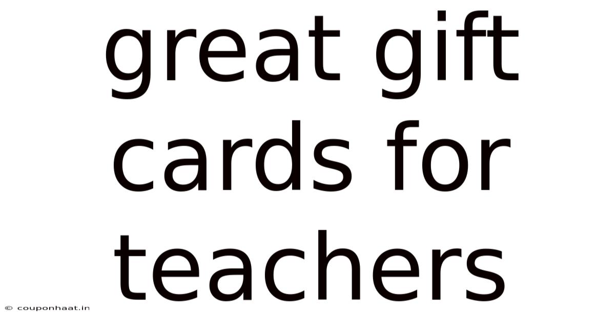 Great Gift Cards For Teachers