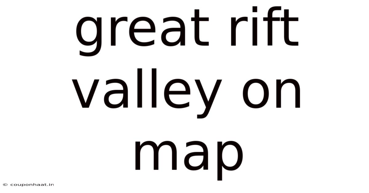 Great Rift Valley On Map