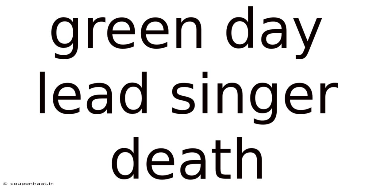 Green Day Lead Singer Death