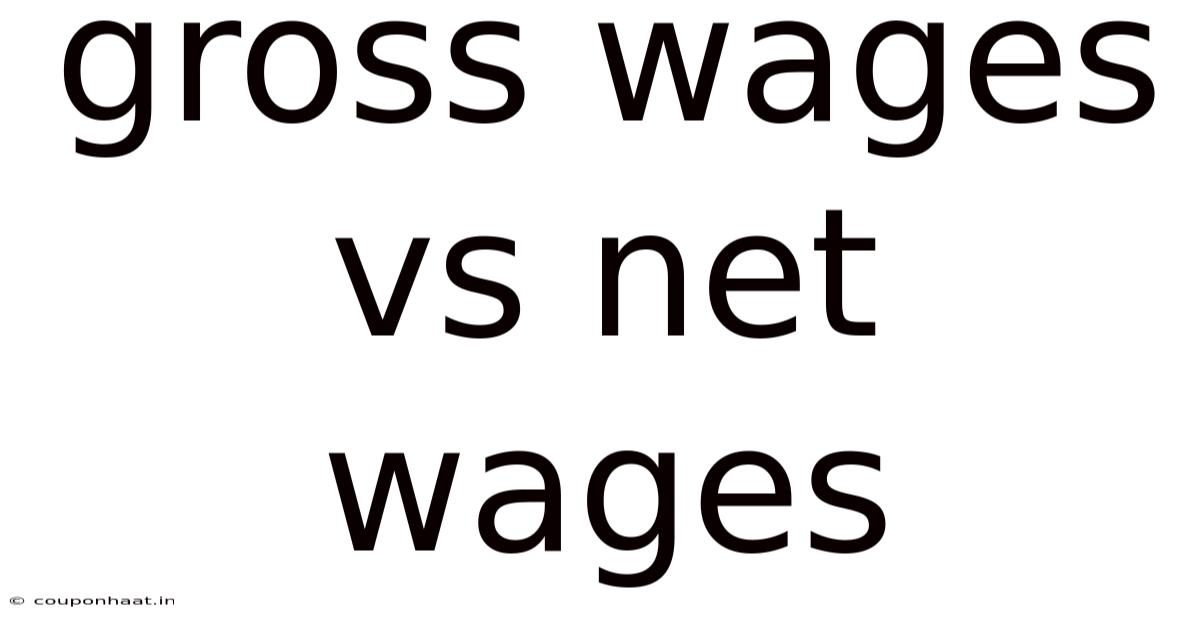 Gross Wages Vs Net Wages