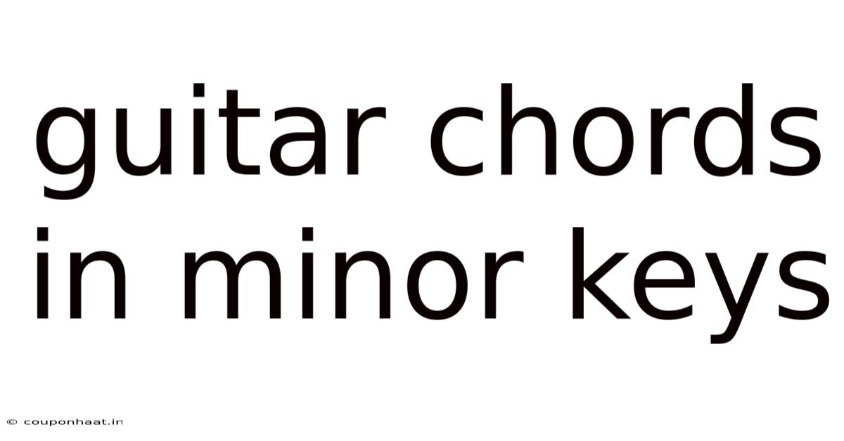 Guitar Chords In Minor Keys