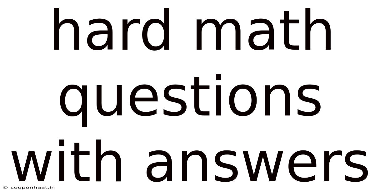 Hard Math Questions With Answers