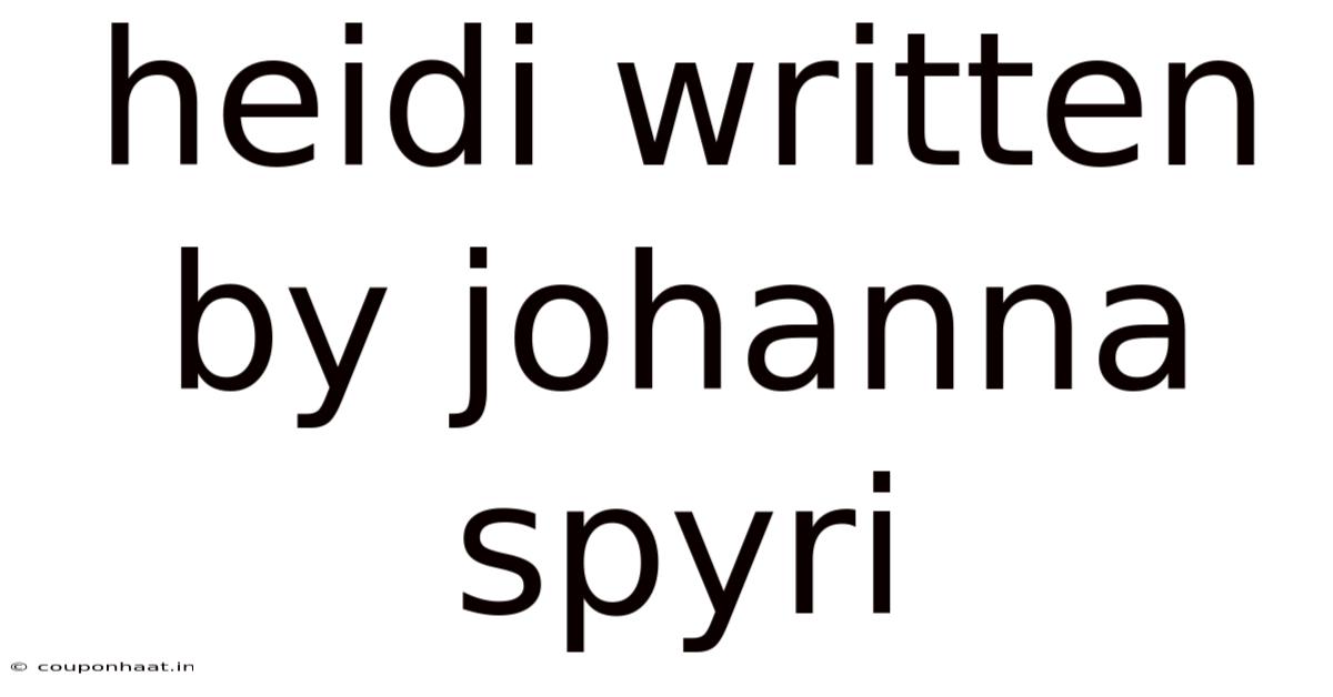 Heidi Written By Johanna Spyri