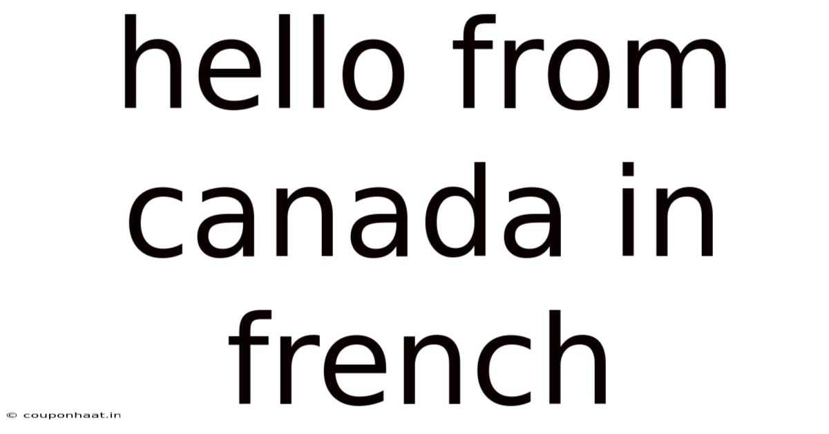 Hello From Canada In French