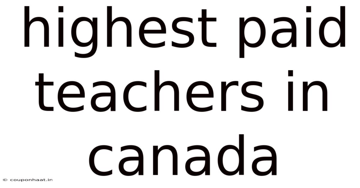 Highest Paid Teachers In Canada