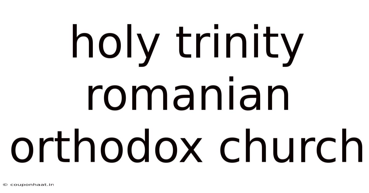 Holy Trinity Romanian Orthodox Church