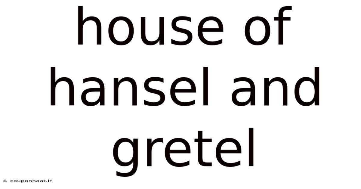 House Of Hansel And Gretel