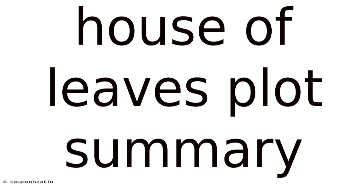 House Of Leaves Plot Summary