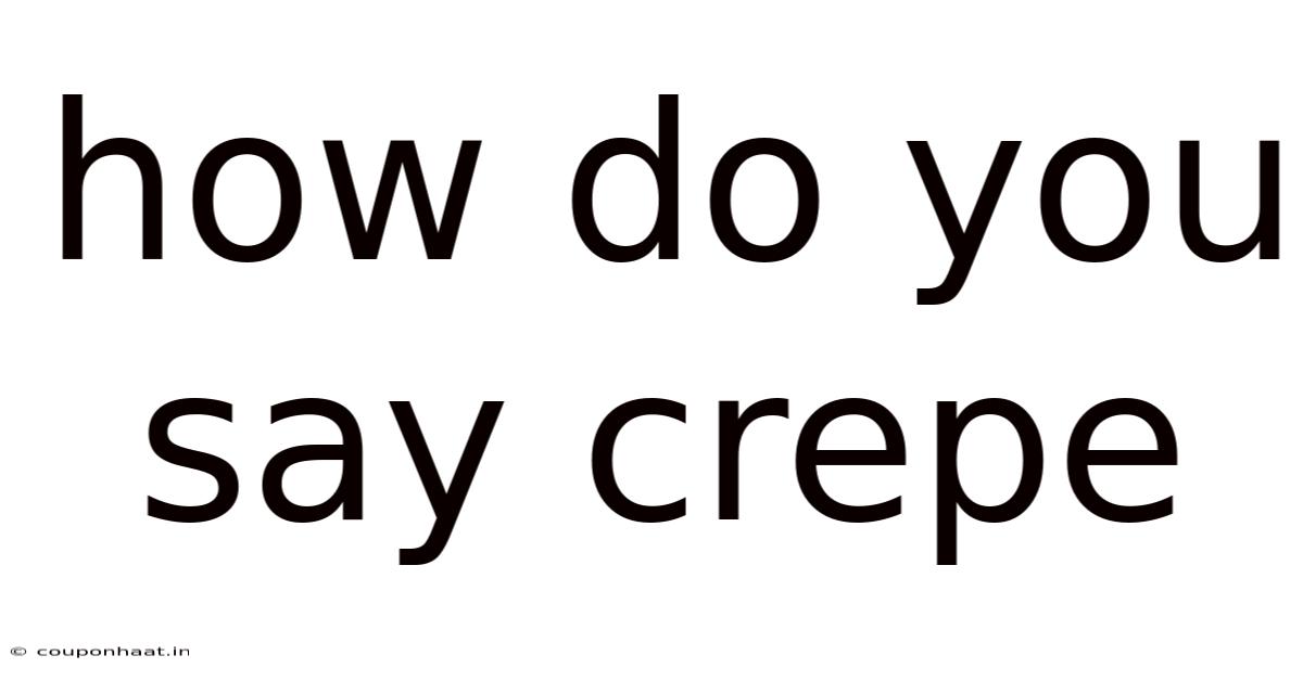 How Do You Say Crepe