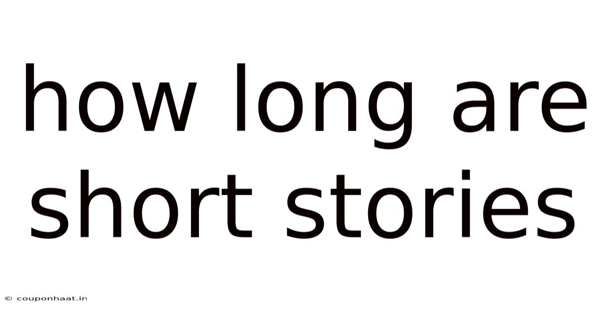 How Long Are Short Stories