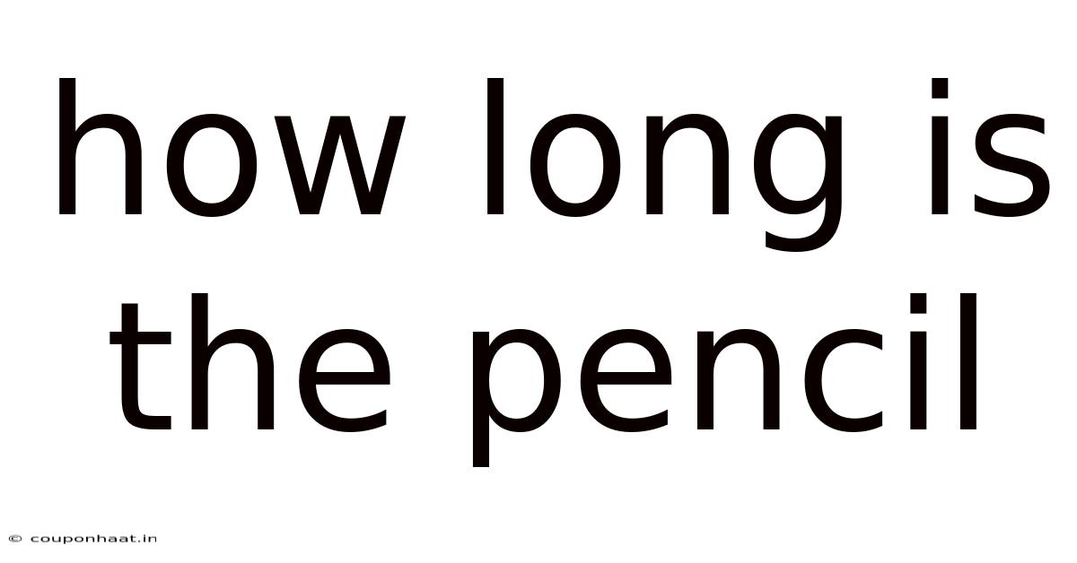 How Long Is The Pencil