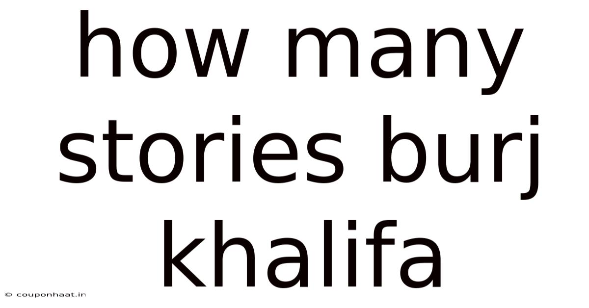 How Many Stories Burj Khalifa