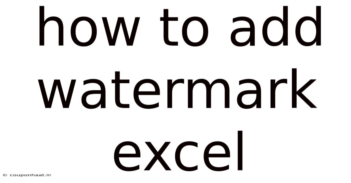 How To Add Watermark Excel