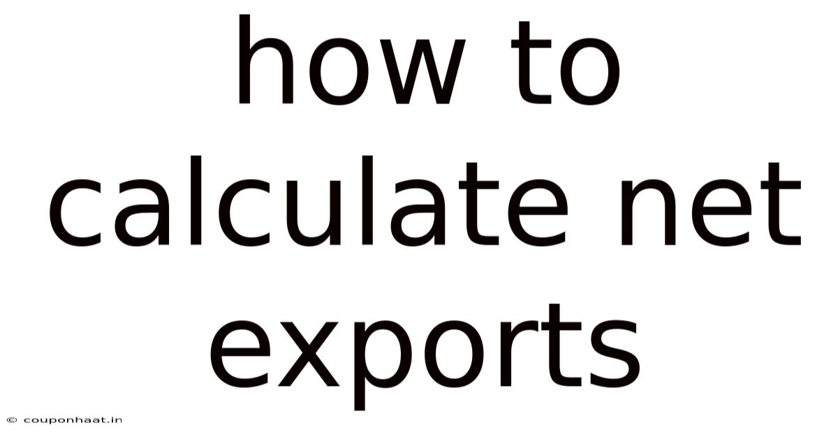 How To Calculate Net Exports
