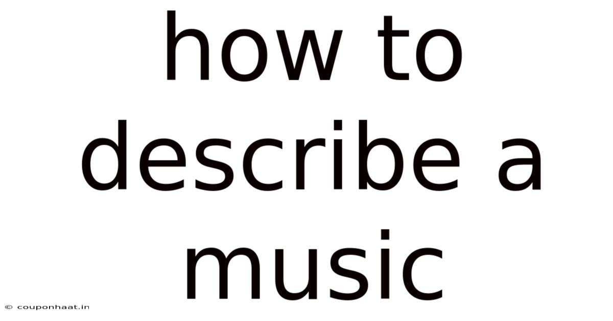 How To Describe A Music