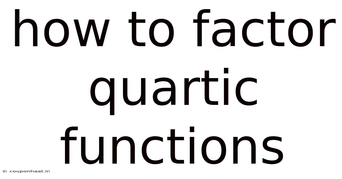 How To Factor Quartic Functions