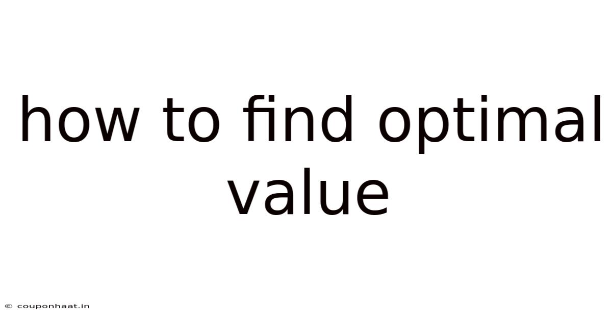 How To Find Optimal Value
