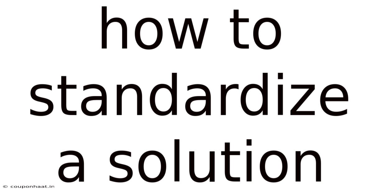 How To Standardize A Solution