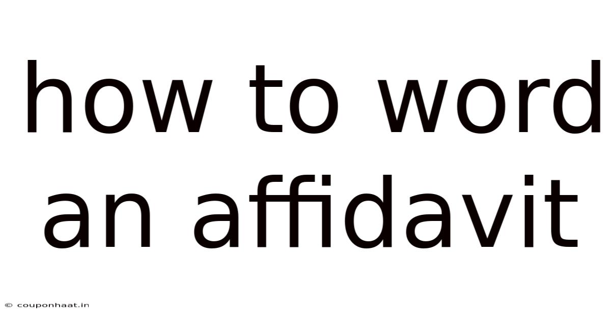 How To Word An Affidavit