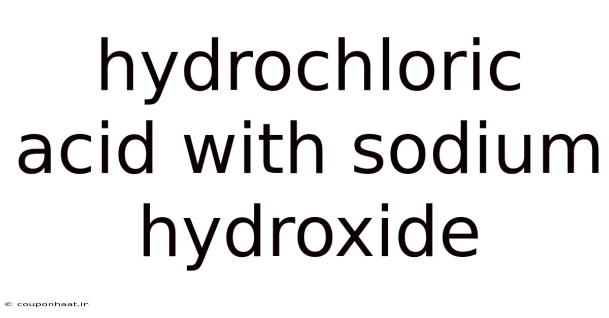 Hydrochloric Acid With Sodium Hydroxide