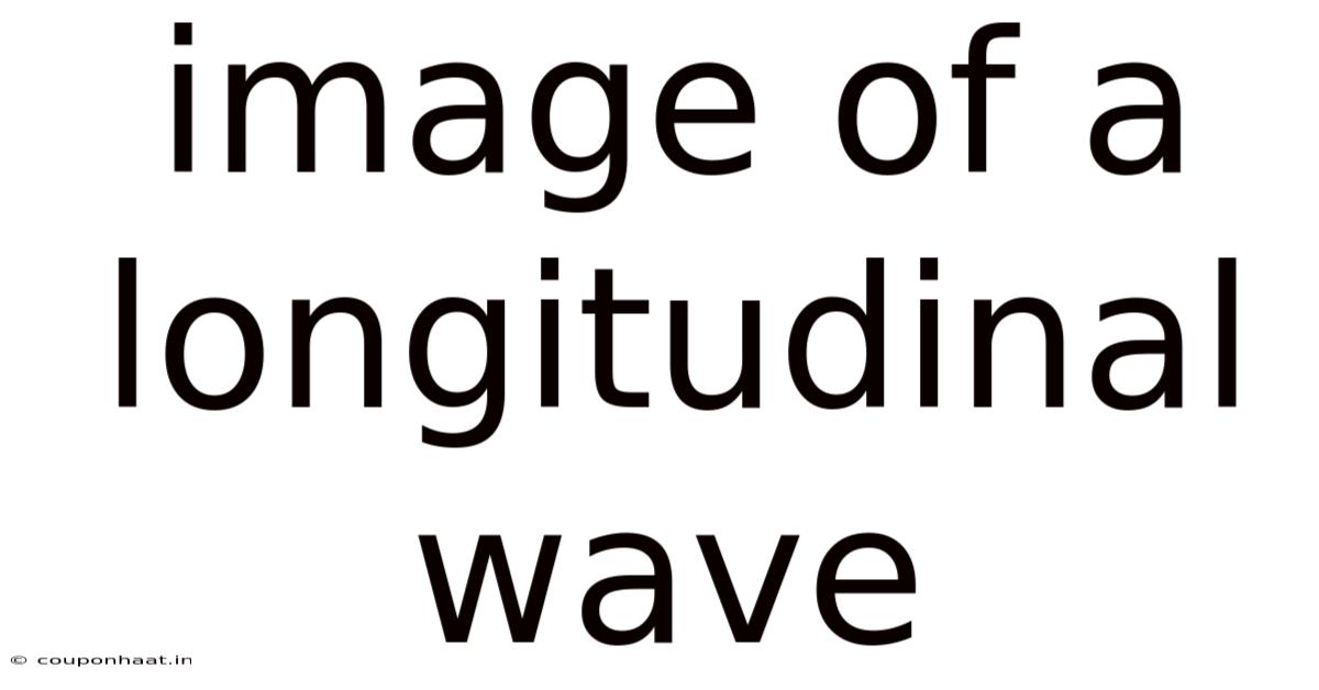 Image Of A Longitudinal Wave