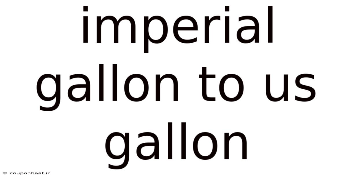 Imperial Gallon To Us Gallon