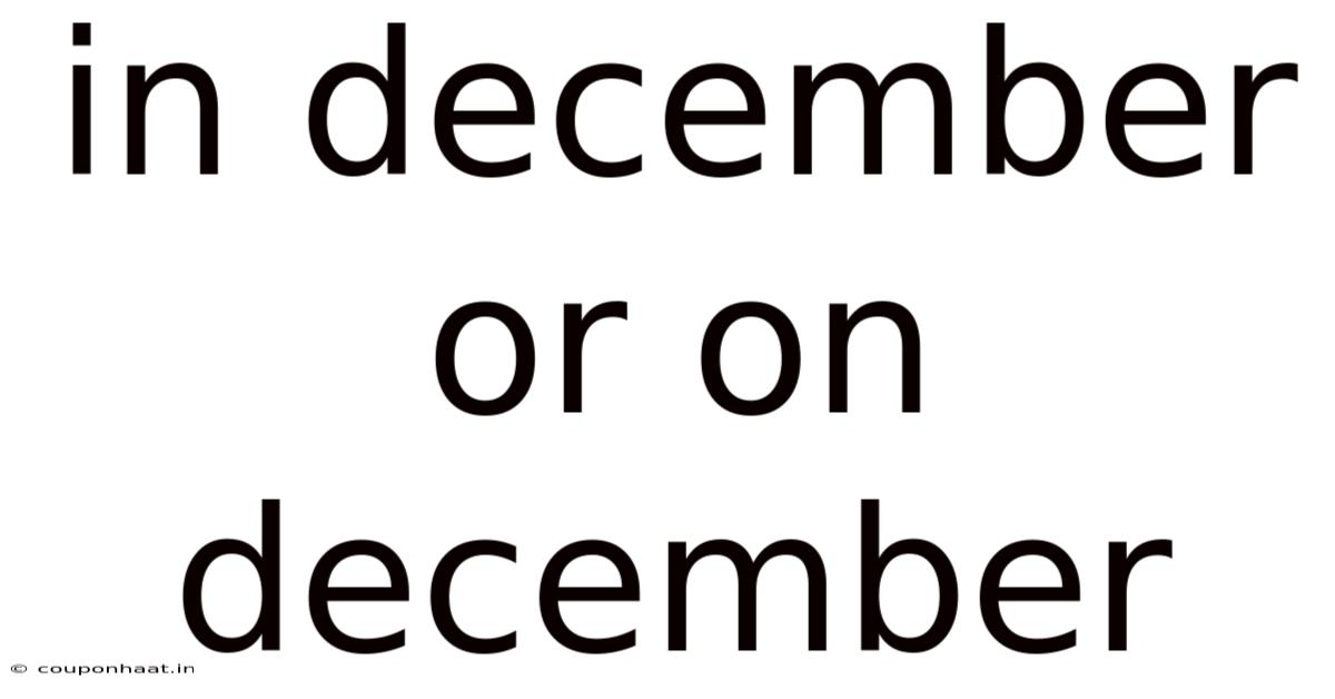 In December Or On December