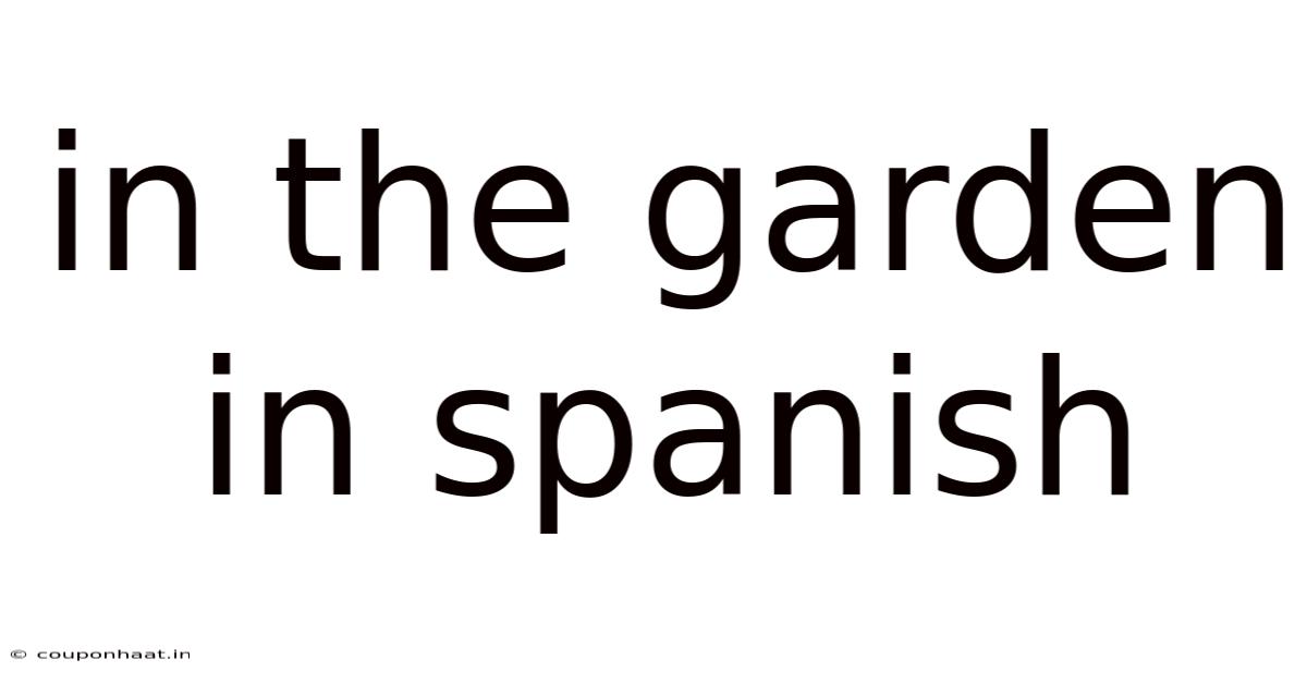 In The Garden In Spanish