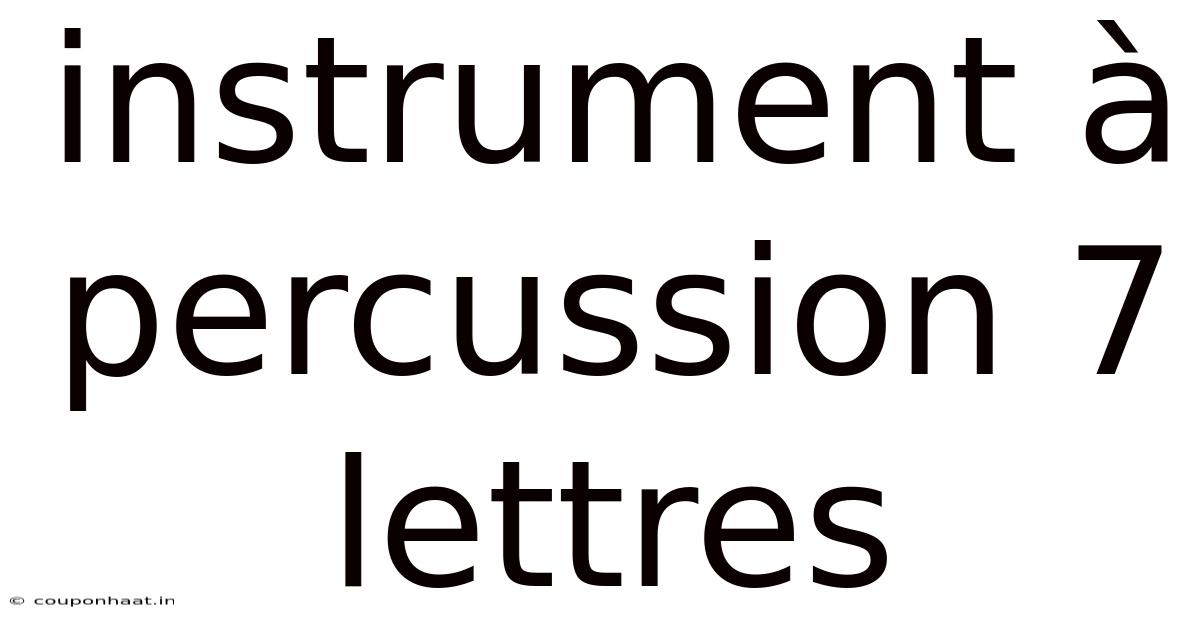Instrument À Percussion 7 Lettres