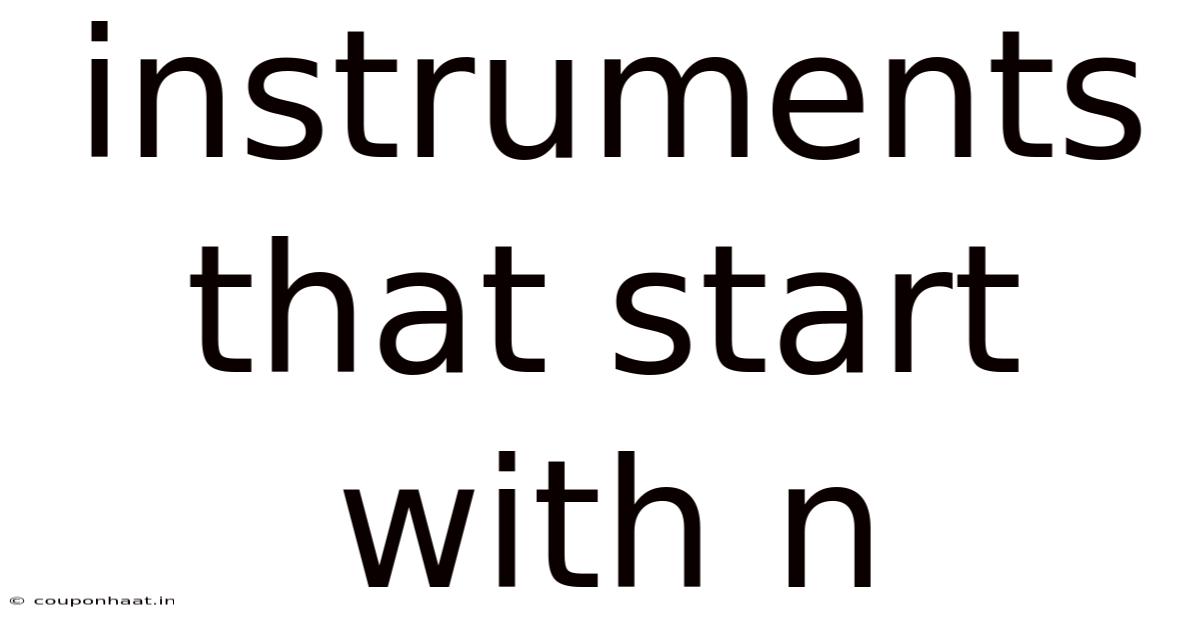 Instruments That Start With N
