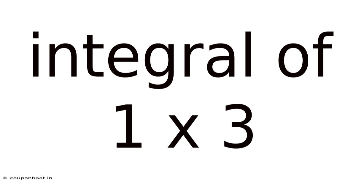 Integral Of 1 X 3