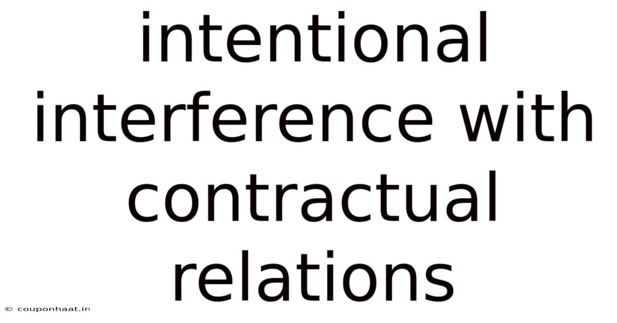 Intentional Interference With Contractual Relations
