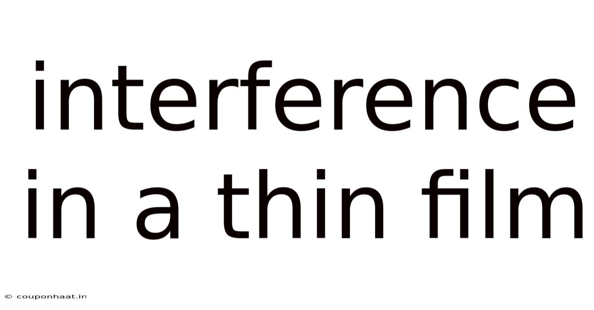 Interference In A Thin Film