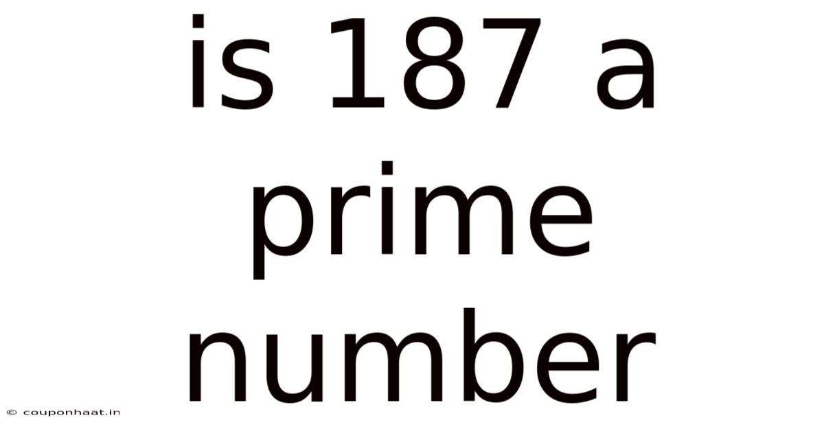 Is 187 A Prime Number