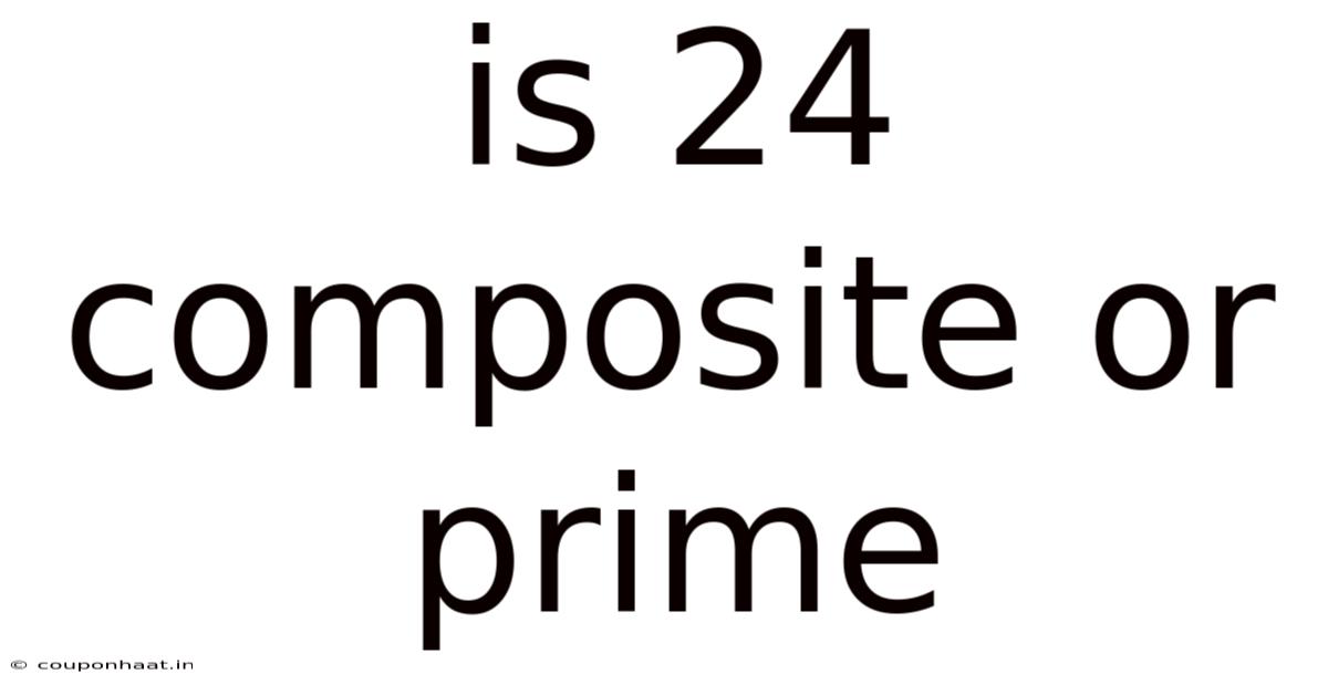 Is 24 Composite Or Prime